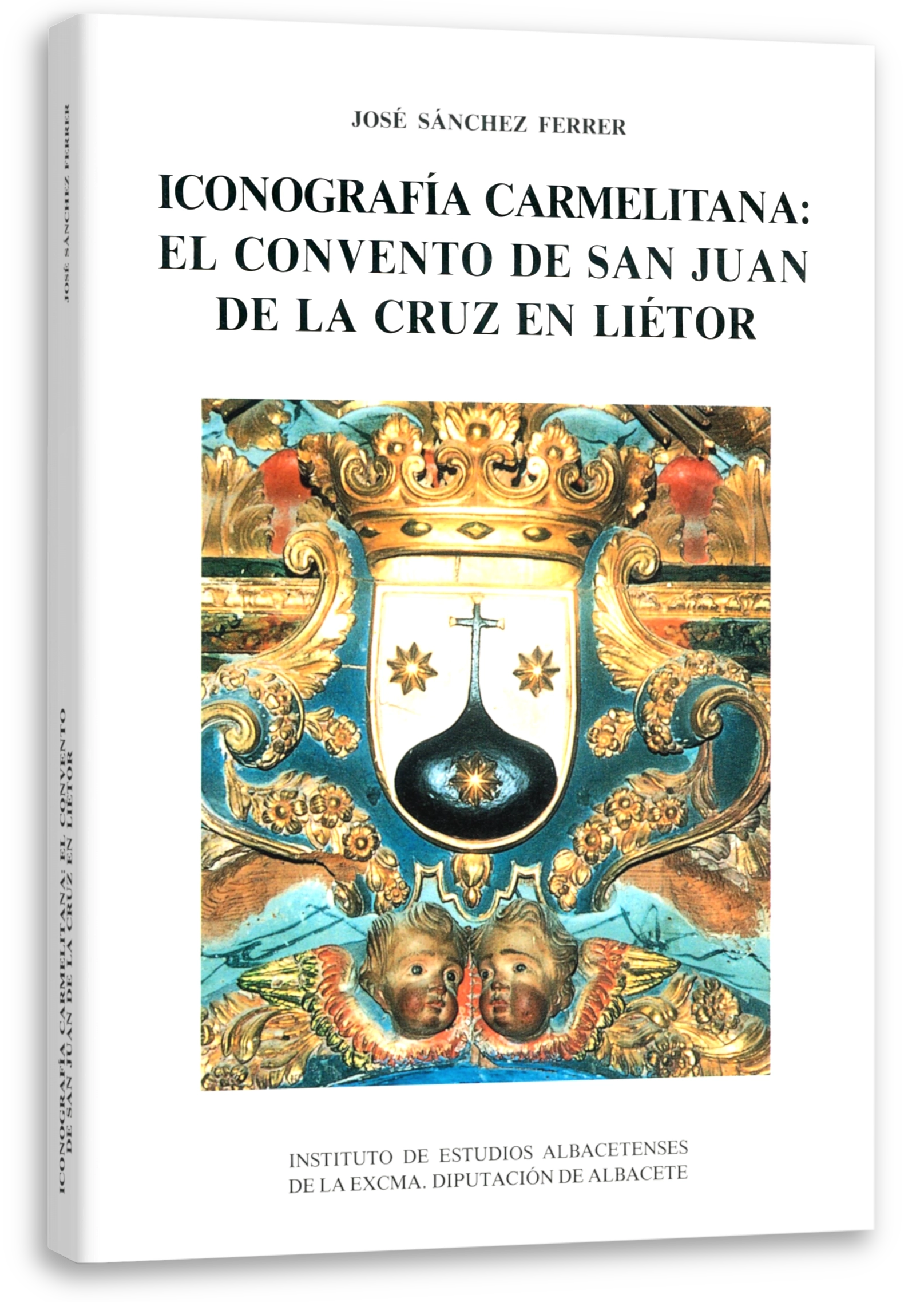 Iconografía carmelitana: el convento de San Juan de la Cruz en Liétor